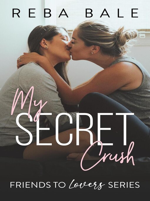 Title details for My Secret Crush by Reba Bale - Available